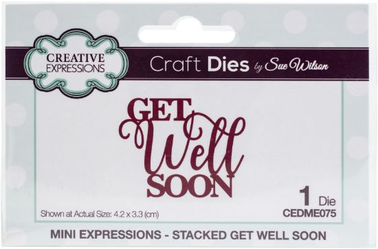 Picture of Creative Expressions Craft Dies By Sue Wilson Mini Expressions- Get Well Soon