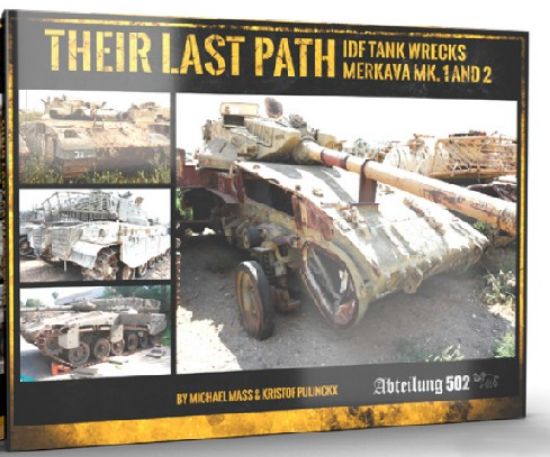 Picture of Their Last Path IDF Tank Wrecks Merkava Mk 1 & 2 Book