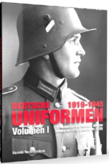 Picture of The Uniform of the German Soldier Volume I: 1919-1935 Book (Hardback)