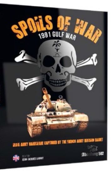 Picture of Spoils of War 1991 Gulf War Vol.1: Iraqi Hardware Captured by French Army Book