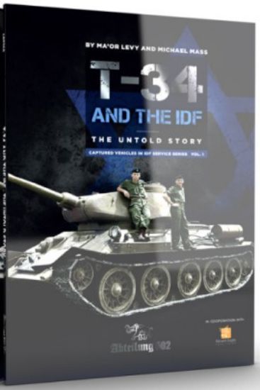 Picture of Captured Vehicles in IDF Service Vol.1: T34 & the IDF the Untold Story Book